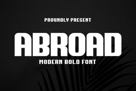 Abroad: A Bold Display Typeface for Handmade Brands