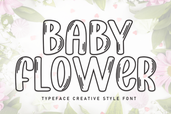 Baby Flower: The Perfect Display Font for Creative Projects