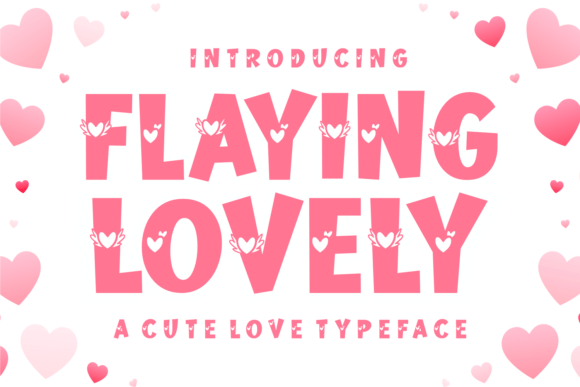Flaying Lovely: The Perfect Display Typeface for Warm Digital Brands