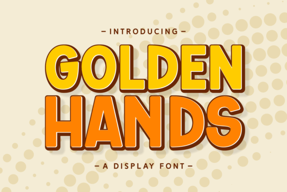 Golden Hands: A Playful Display Font for Modern Editorial Design