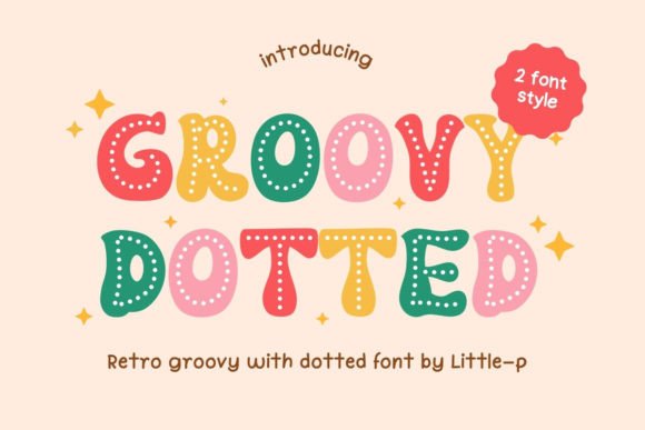 Groovy Dotted: A Retro Display Font for Vintage Brand Identity