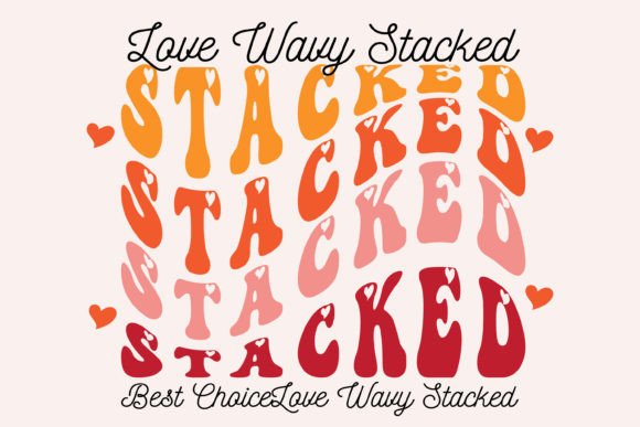 Love Wavy Stacked: A Vibrant Display Font for Creative Projects