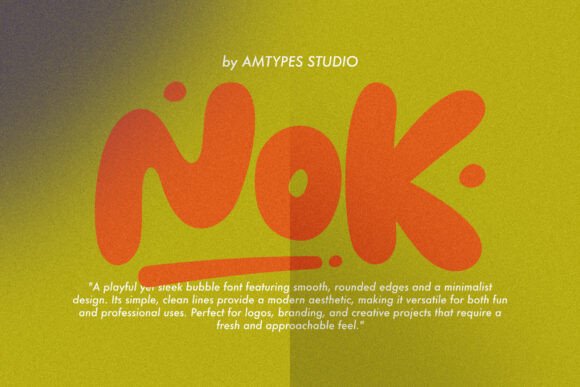 Nok Font: A Modern Bubble Display for Creative Projects