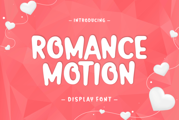 Romance Motion: A Fluffy Soft Display Typeface for Warm Editorial Design