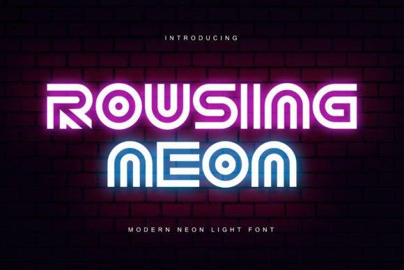 Rousing Neon: The Vibrant Display Typeface for Creative Makers