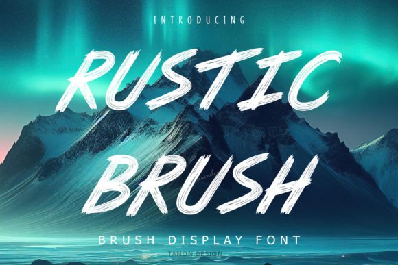 Rustic Brush: The Perfect Display Font for Cozy Branding